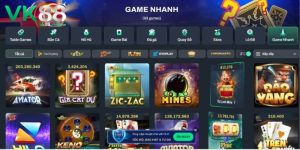 Tìm hiểu về sảnh game nhanh VK88